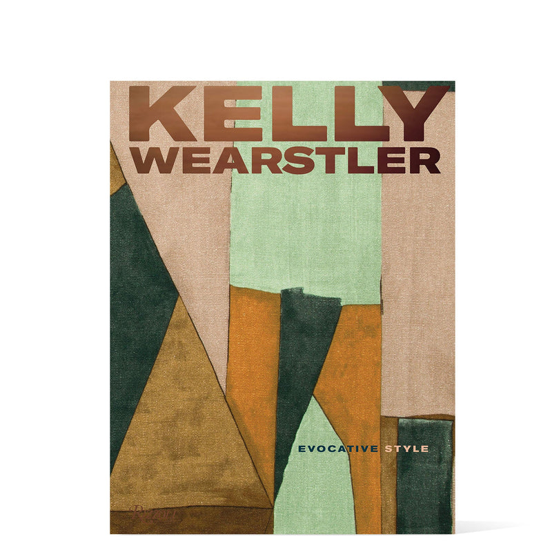Kelly Wearstler - Evocative Style